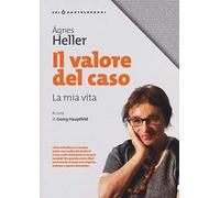 Il valore del caso. La mia vita
