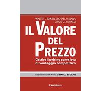Il valore del prezzo. Gestire il pricing come leva di vantaggio competitivo