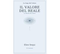 Il Valore del Reale: La Realtà dei Valori