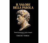 IL VALORE DELLA PAROLA: Smetti di promettere e inizia a eseguire