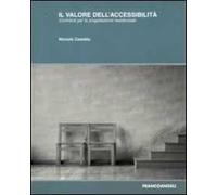 Il valore dell'accessibilità. Contribuiti per la progettazione residenziale