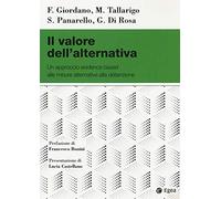 Il valore dell'alternativa. Un approccio evidence based alle misure alternative alla detenzione