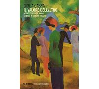 Il valore dell'altro. Intersoggettività, amore ed etica in Edmund Husserl