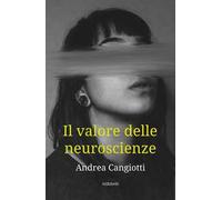 Il valore delle neuroscienze