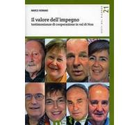 Il valore dell'impegno. Testimonianze di cooperazione in Val di Non