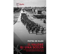 Il valore di una scelta. Il no di due internati militari italiani nei campi nazisti di Thale, 1943-45