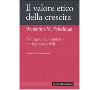 Il valore etico della crescita. Sviluppo economico e progresso civile