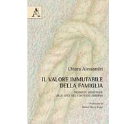 Il valore immutabile della famiglia. Proposte didattiche alla luce del contesto odierno