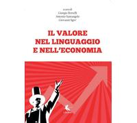 Il valore nel linguaggio e nell’economia, 2017, Youcanprint - ER