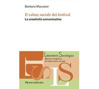 Il valore sociale dei festival. La creatività comunicativa