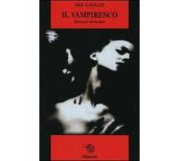 Il vampiresco. Percorsi nel brutto
