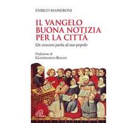 Il Vangelo buona notizia per la città. Un vescovo parla al suo popolo
