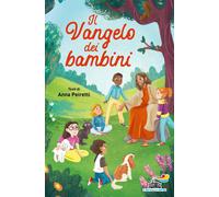Il Vangelo dei bambini. Ediz. a colori - AA.VV.
