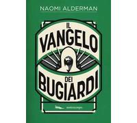 Il Vangelo dei bugiardi. Nuova ediz.