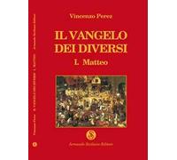 Il vangelo dei diversi. Vol. 1: Matteo.