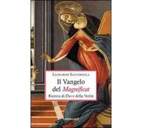 Il Vangelo del Magnificat. Ricerca di Dio e della Verità