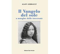 Il Vangelo del sole a margine delle traversate - Gerbault Alain