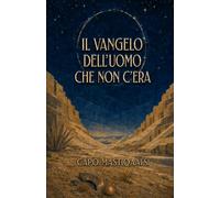 Il vangelo dell’uomo che non c’era
