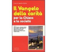Il Vangelo della carità per la Chiesa e la società