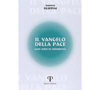 Il Vangelo della pace. Caso serio di credibilità