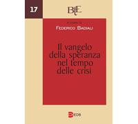 Il Vangelo della speranza nel tempo delle crisi... Atti del Convegno annuale della FTER (18-19 marzo 2025)