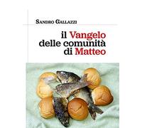 Il Vangelo delle comunità di Matteo