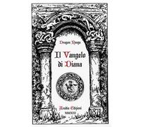 Il vangelo di Diana - Rouge Dragon