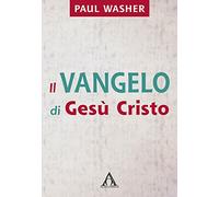 Il Vangelo di Gesù Cristo
