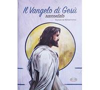 Il Vangelo di Gesù raccontato