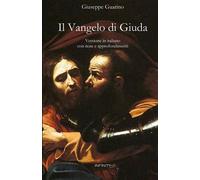 Vangelo Di Giuda. Versione In Italiano Con Note E Approfondimenti