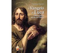Il Vangelo di Luca. Una guida alla lettura
