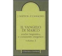 Il Vangelo di Marco. Analisi linguistica e commento esegetico. Capp. 10,32-16,8 (Vol. 3)