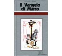 Il Vangelo di Marco. Ciclo di conferenze (Milano, Centro culturale S. Fedele)
