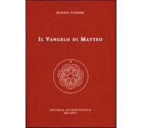 Il Vangelo di Matteo - Steiner Rudolf