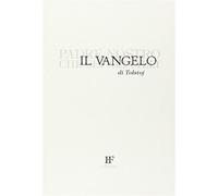 Il Vangelo di Tolstoj. Padre nostro che sei nei cieli - Tolstoj Lev