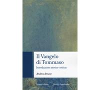Il vangelo di Tommaso. Introduzione storico-critica - Annese Andrea