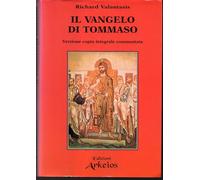 Il Vangelo di Tommaso. Versione copta integrale commentata [Paperback] Valantasi