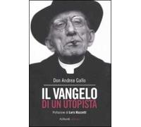 Il Vangelo di un utopista