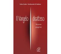 Il Vangelo disatteso. Nuove pagine (Vol. 2)