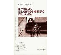 Il vangelo e il grande mistero della vita
