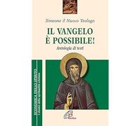 Il Vangelo è possibile Antologia di testi [Hardcover] [Apr 15, 2017] Simeone an