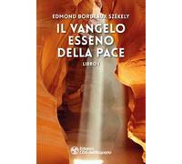 Il vangelo esseno della pace. Vol. 1
