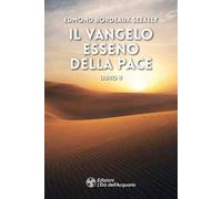 Il vangelo esseno della pace. Vol. 2
