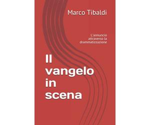 Il vangelo in scena: L'annuncio attraverso la drammatizzazione