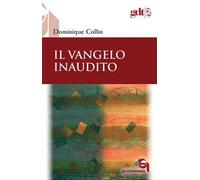 Il Vangelo inaudito