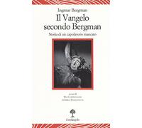 Il vangelo secondo Bergman. Storia di un capolavoro mancato. Testo svedese a fronte. Ediz. bilingue