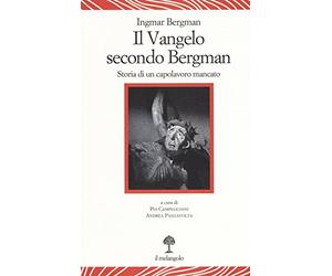 Il vangelo secondo Bergman. Storia di un capolavoro mancato. Testo svedese a fronte. Ediz. bilingue