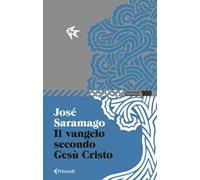 Il Vangelo secondo Gesù Cristo