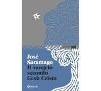 Il Vangelo secondo Gesù Cristo
