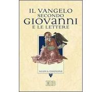 Il Vangelo secondo Giovanni e le Lettere